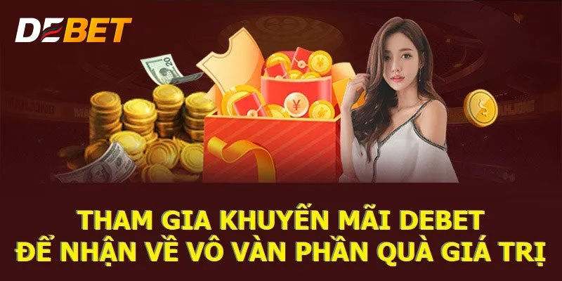 Khuyến mãi tại nhà cái Debet