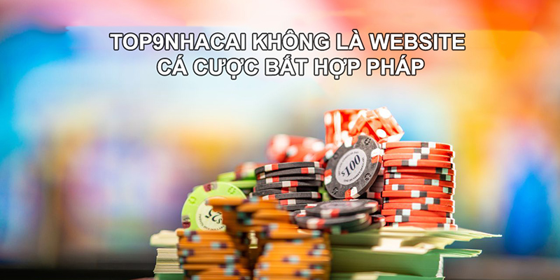 Top9nhacai là chuyên trang tổng hợp thông tin về nhà cái uy tín