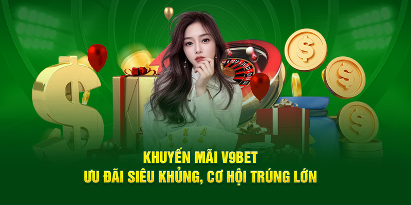 khuyến mãi v9bet